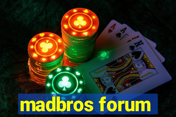 madbros forum